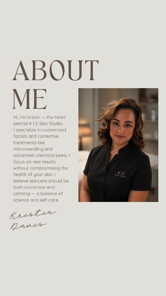 Kristin Davis — Licensed Esthetician at K | E Skin Studio